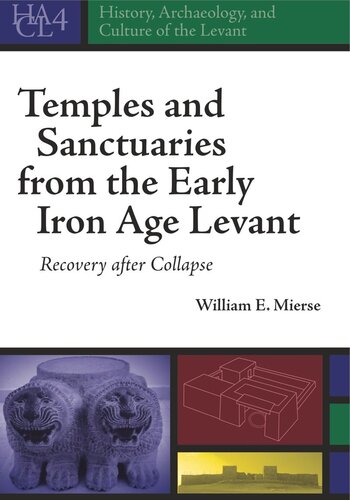Temples and Sanctuaries from the Early Iron Age Levant: Recovery After Collapse