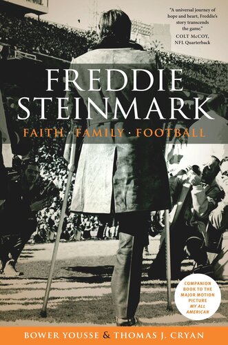 Freddie Steinmark: Faith, Family, Football