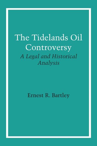 The Tidelands Oil Controversy: A Legal and Historical Analysis