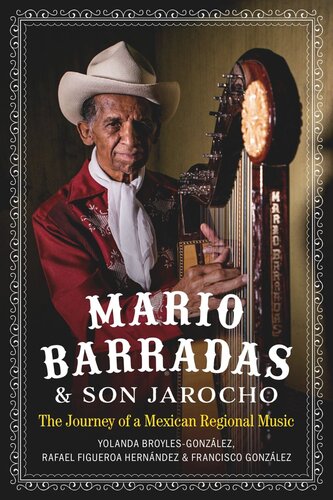 Mario Barradas and Son Jarocho: The Journey of a Mexican Regional Music