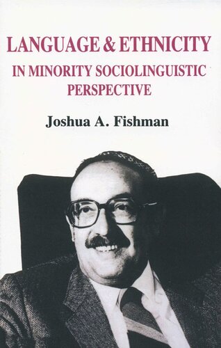 Language and Ethnicity in Minority Sociolinguistic Perspective