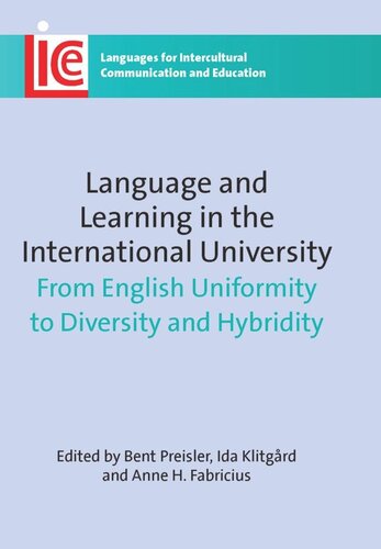 Language and Learning in the International University: From English Uniformity to Diversity and Hybridity