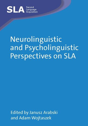 Neurolinguistic and Psycholinguistic Perspectives on SLA