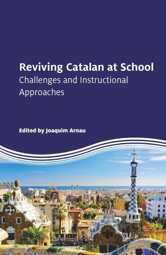 Reviving Catalan at School: Challenges and Instructional Approaches