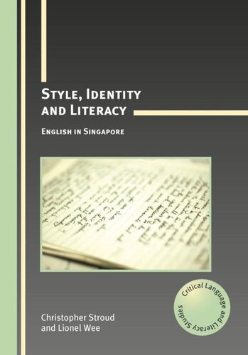 Style, Identity and Literacy: English in Singapore