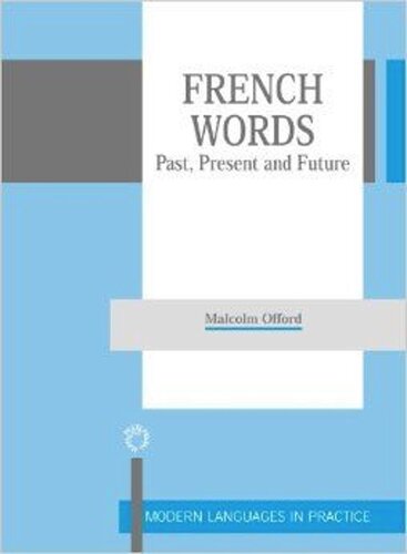 French Words: Past, Present and Future