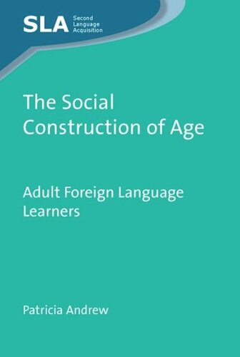 TheSocial Construction of Age: Adult Foreign Language Learners