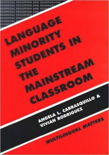 Language Minority Students in the Mainstream Classroom