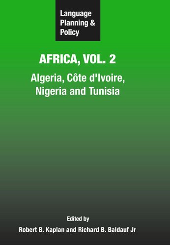 Language Planning and Policy in Africa, Vol. 2: Algeria, Côte d'Ivoire, Nigeria and Tunisia