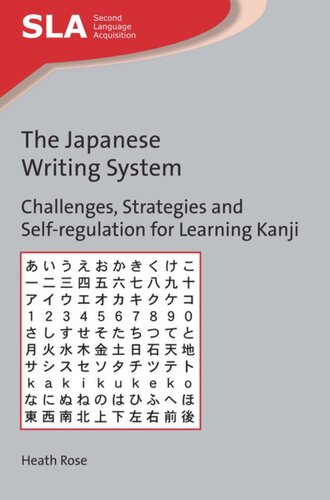 TheJapanese Writing System: Challenges, Strategies and Self-regulation for Learning Kanji