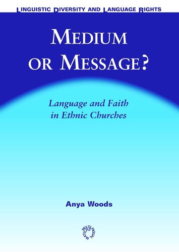 Medium or Message?: Language and Faith in Ethnic Churches