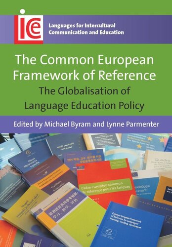 TheCommon European Framework of Reference: The Globalisation of Language Education Policy