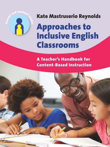Approaches to Inclusive English Classrooms: A Teachers Handbook for Content-Based Instruction
