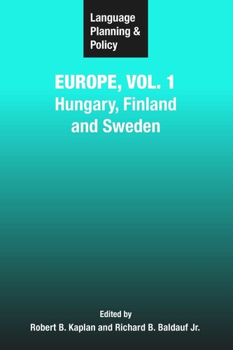 Language Planning and Policy in Europe, Vol. 1: Hungary, Finland and Sweden