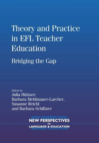 Theory and Practice in EFL Teacher Education: Bridging the Gap