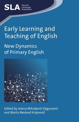 Early Learning and Teaching of English: New Dynamics of Primary English