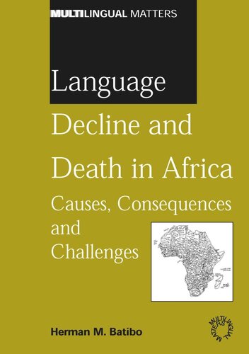 Language Decline and Death in Africa: Causes, Consequences and Challenges