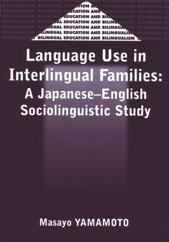 Language Use in Interlingual Familes: A Japanese-English Sociolinguistic Study