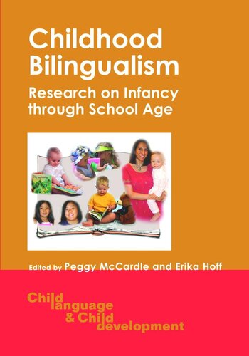 Childhood Bilingualism: Research on Infancy through School Age