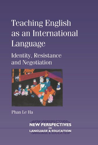 Teaching English as an International Language: Identity, Resistance and Negotiation