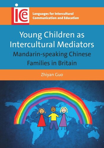 Young Children as Intercultural Mediators: Mandarin-speaking Chinese Families in Britain