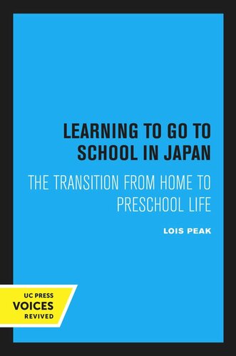 Learning to Go to School in Japan: The Transition from Home to Preschool Life