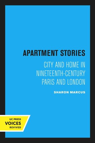 Apartment Stories: City and Home in Nineteenth-Century Paris and London