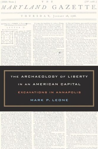 The Archaeology of Liberty in an American Capital: Excavations in Annapolis
