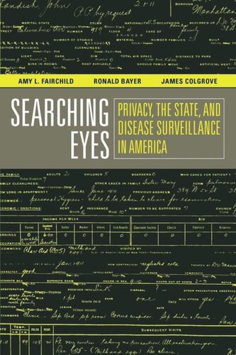 Searching Eyes: Privacy, the State, and Disease Surveillance in America