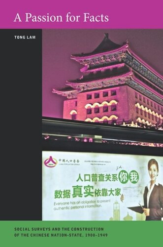 A Passion for Facts: Social Surveys and the Construction of the Chinese Nation-State, 1900–1949