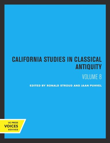 California Studies in Classical Antiquity: Volume 8 California Studies in Classical Antiquity, Volume 8