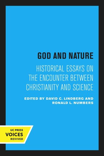 God and Nature: Historical Essays on the Encounter between Christianity and Science