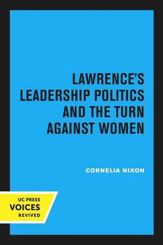 Lawrence’s Leadership Politics and the Turn Against Women