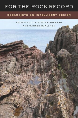 For the Rock Record: Geologists on Intelligent Design