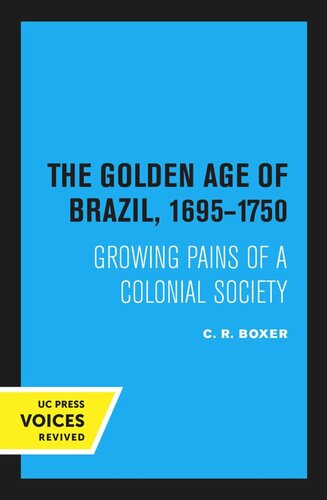 The Golden Age of Brazil, 1695–1750