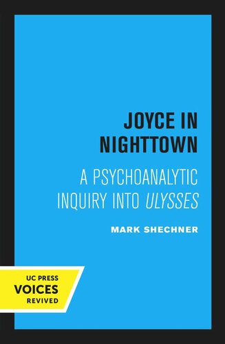 Joyce in Nighttown: A Psychoanalytic Inquiry into Ulysses