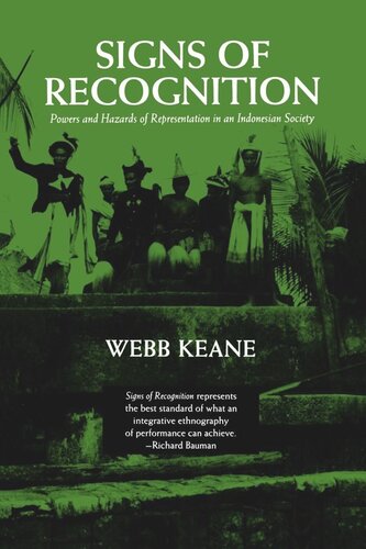 Signs of Recognition: Powers and Hazards of Representation in an Indonesian Society