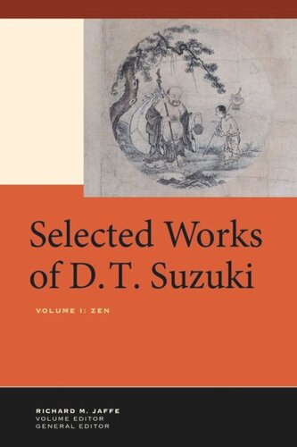 Selected Works of D.T. Suzuki, Volume I: Zen