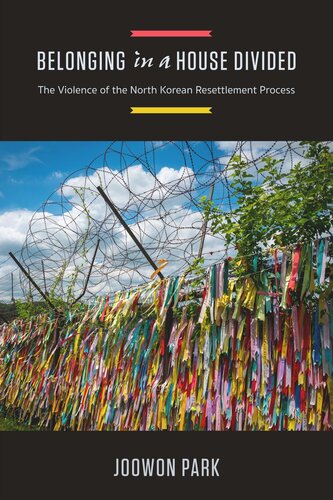Belonging in a House Divided: The Violence of the North Korean Resettlement Process