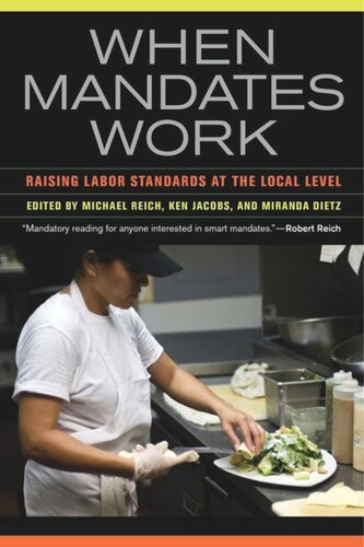 When Mandates Work: Raising Labor Standards at the Local Level