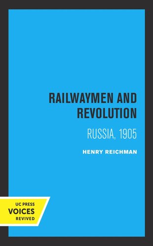 Railwaymen and Revolution: Russia, 1905