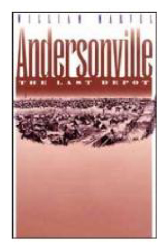 Andersonville: The Last Depot