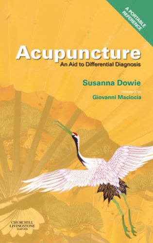 Acupuncture: an Aid to Differential Diagnosis: A Portable Reference