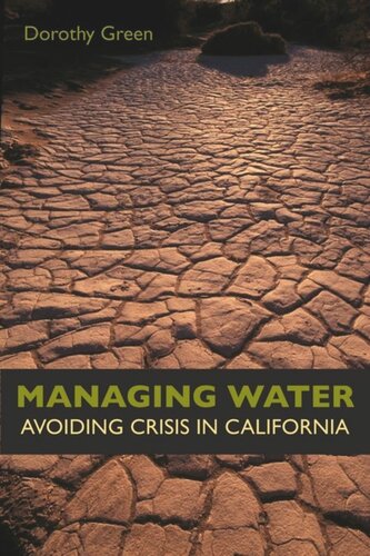 Managing Water: Avoiding Crisis in California