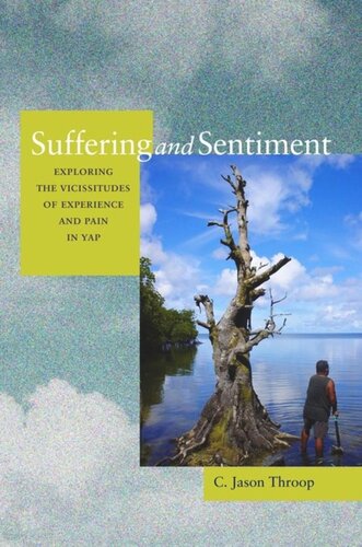 Suffering and Sentiment: Exploring the Vicissitudes of Experience and Pain in Yap