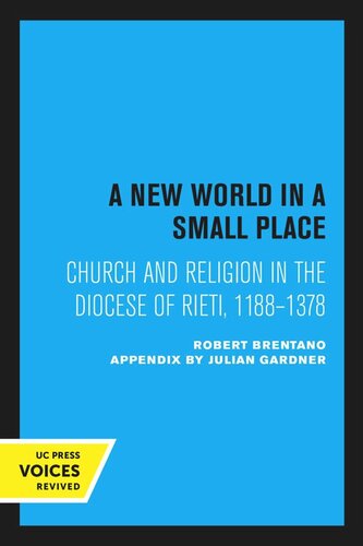 A New World in a Small Place: Church and Religion in the Diocese of Rieti, 1188–1378