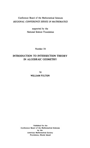 Introduction to intersection theory in algebraic geometry