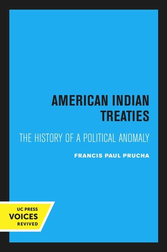 American Indian Treaties: The History of a Political Anomaly