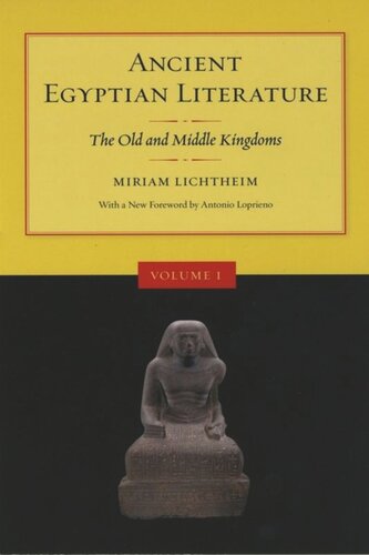 Ancient Egyptian Literature, Volume I: The Old and Middle Kingdoms