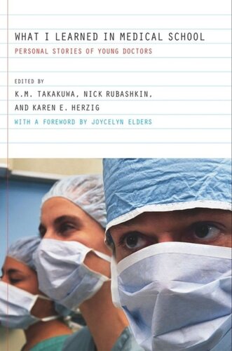 What I Learned in Medical School: Personal Stories of Young Doctors